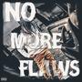 No More Flaws (Explicit)