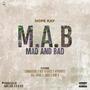 MAD AND BAD (feat. Hope Kay, Commodore, Aphrodyt, Bill Frane, Zuma, 9ine X) [Explicit]