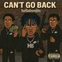 Can't Go Back (Explicit)
