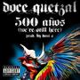 500 Años (We're Still Here) [Explicit]