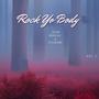 Rock Yo Body (feat. C1lafare)