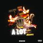 A Lot (Explicit)