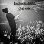 Electronic dance Club mix