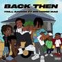 Back Then (feat. Big Homie Mac) [Explicit]