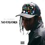 No Favors (Explicit)