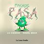 Prende Pasa (feat. La Ciencia)