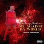 Me Against Da World (feat. Sassy Savage) [Explicit]