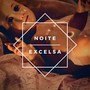 Noite Excelsa, Vol. 2