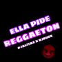 ELLA PIDE REGGAEETON (feat. DJ ALITAS)