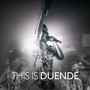 This Is Duende