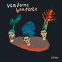 Ven forte, ben forte (preview)