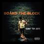 Board The Block (Explicit)