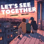 Let's see together (feat. Nina.lony)