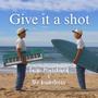 Give It A Shot (feat. Bach Nguyen & David Ju)