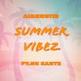 Summer Vibez (feat. MC Cartz) [Explicit]
