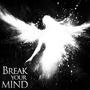 BREAK YOUR MIND (Explicit)