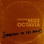 Miss Octavia (Explicit)