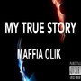 My True Story (Explicit)