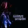 Groove Shadow