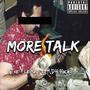 More Talk (feat. Tae FleXx) [Explicit]