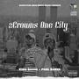 2 Crowns One City (King Saviie & Paul Baker) [Explicit]