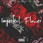 Imperfect Flower