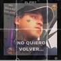 EL PIKY - NO QUIERO VOLVER