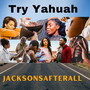 Try Yahuah