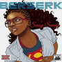 Berserk (Explicit)