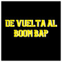 De Vuelta al Boom Bap (Explicit)