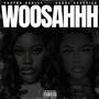 Woosahhhh (Explicit)