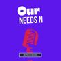 Our Needs N