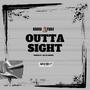 Outta sight