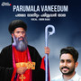 Parumala Vaneedum