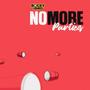 No more parties freestyle (Explicit)