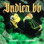 Indica bb (feat. Classy) [Explicit]