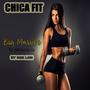 CHICA FIT