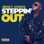 Steppin Out (Explicit)