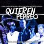 Quieren perreo (feat. BastyGlock, Niko La Controversia, Yoldiflow & O Daniel)