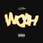 Woah (Explicit)