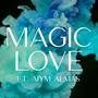 Magic Love (feat. Aiym Almas)