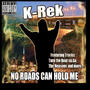 No roads can hold me (Explicit)