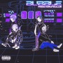 BUBBLE (feat. MIKADO, Tade Dust & Bonbero) [Explicit]