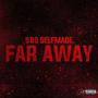 Far Away (Explicit)