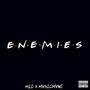 Enemies (feat. Mic Almg) [Explicit]