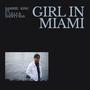 Girl in Miami (feat. C. Lilley & Dainty Ras) [Explicit]