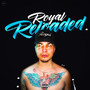 Royal Reloaded (Explicit)