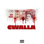 Gwalla (Explicit)