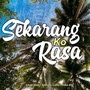 Sekarang Ko Rasa