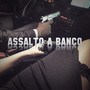 Assalto a Banco (Explicit)